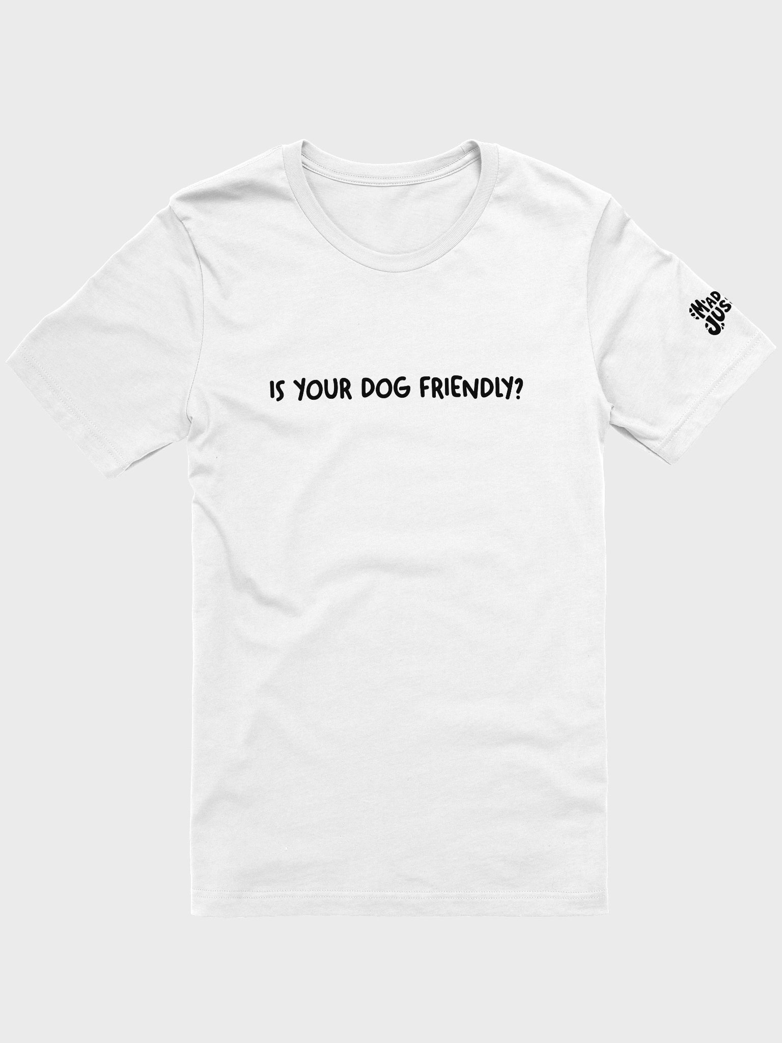 Is Your Dog Friendly? Signature Tee product image (1)