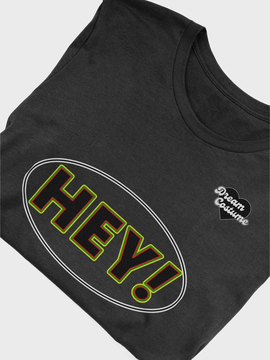 HEY! Slogan Bella+Canvas T-Shirt product image (15)