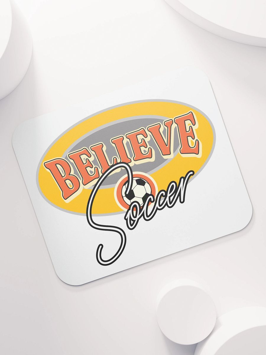 Believe Soccer Mouse Pad product image (5)