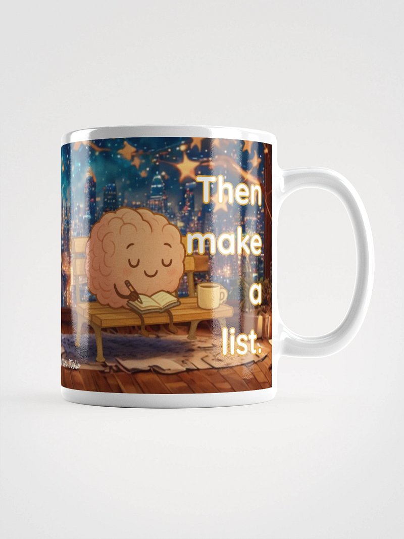 Dream Big Then Make a List - Kawaii Motivational Coffee Mug