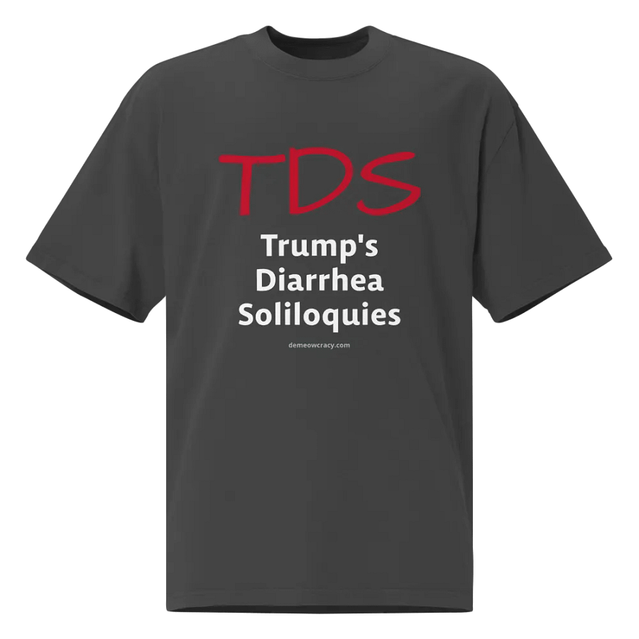 TDS Trump's Diarrhea Soliloquies - Oversized Faded Tee product image (8)