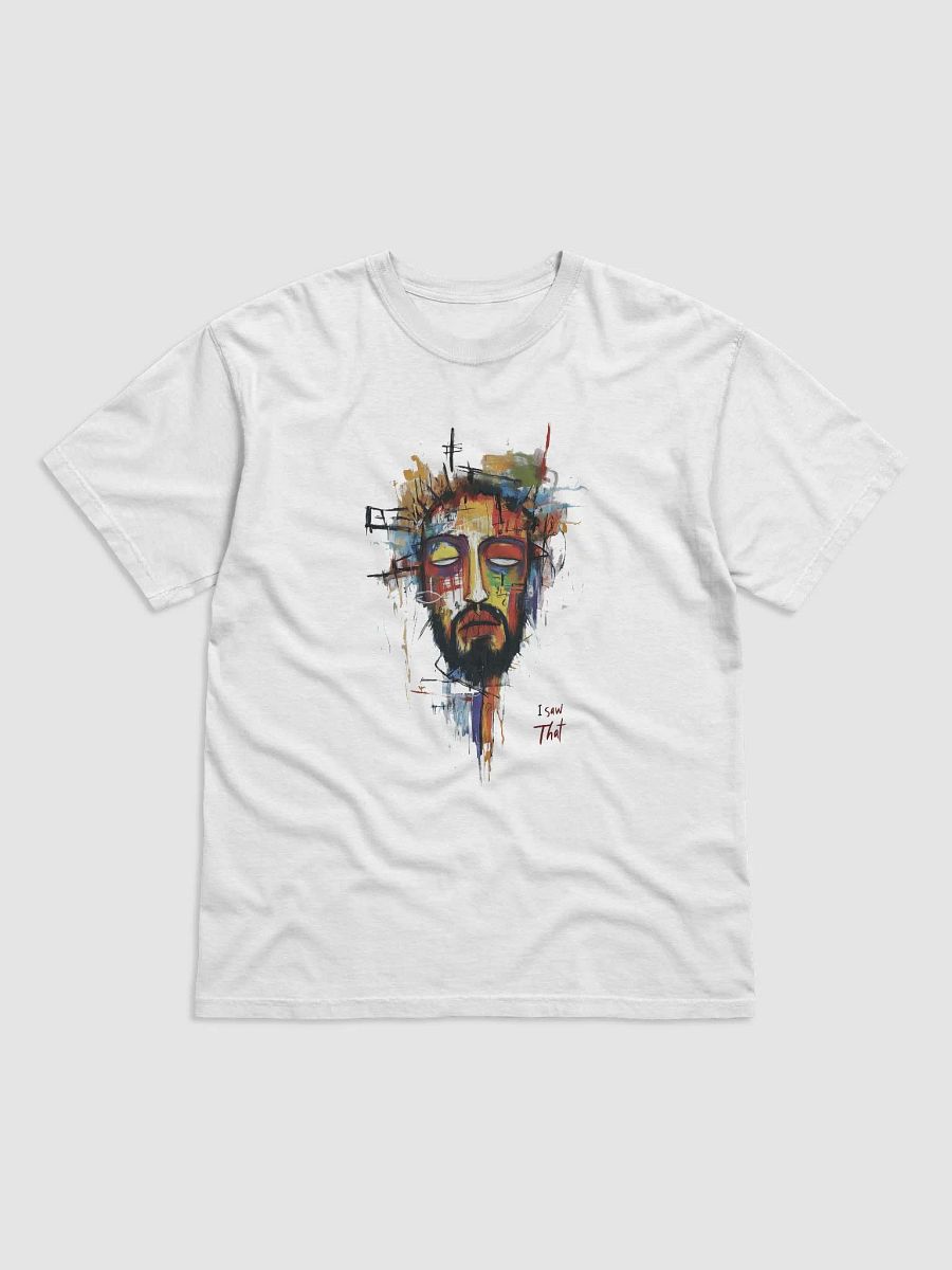I Saw That Jesus T-Shirt product image (1)