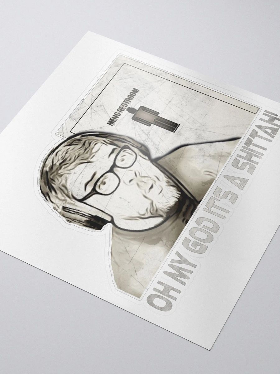 Oh My God It's A Shittah! Sticker product image (4)