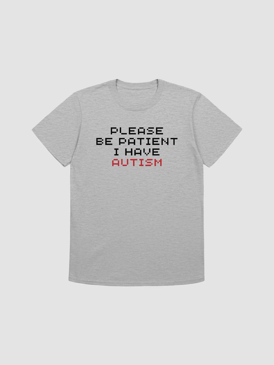 Please Be Patient I Have Autism Unisex T-Shirt V25 product image (4)