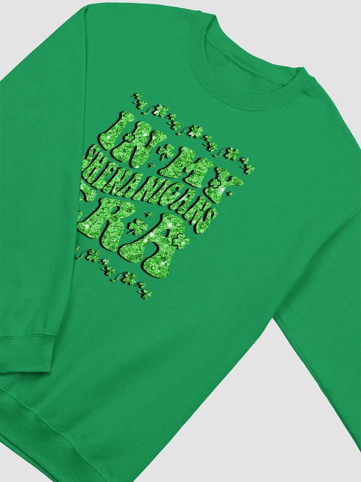 In My Shenanigans Era ☘️ Classic Crewneck Sweatshirt in Irish Green With Bright Glitter-Effect Print product image (1)