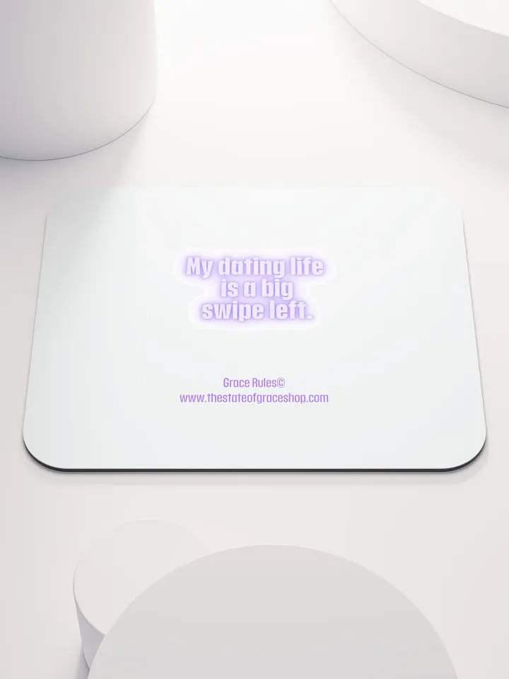 FUNNY DESK MATS 4 U - “My dating life is a big swipe left.” product image (1)