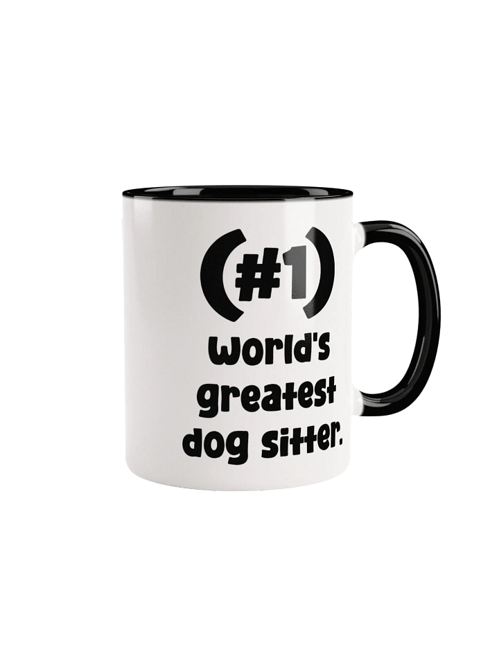 #1 World's Greatest Dog Sitter Pick-A-Color Mug product image (2)