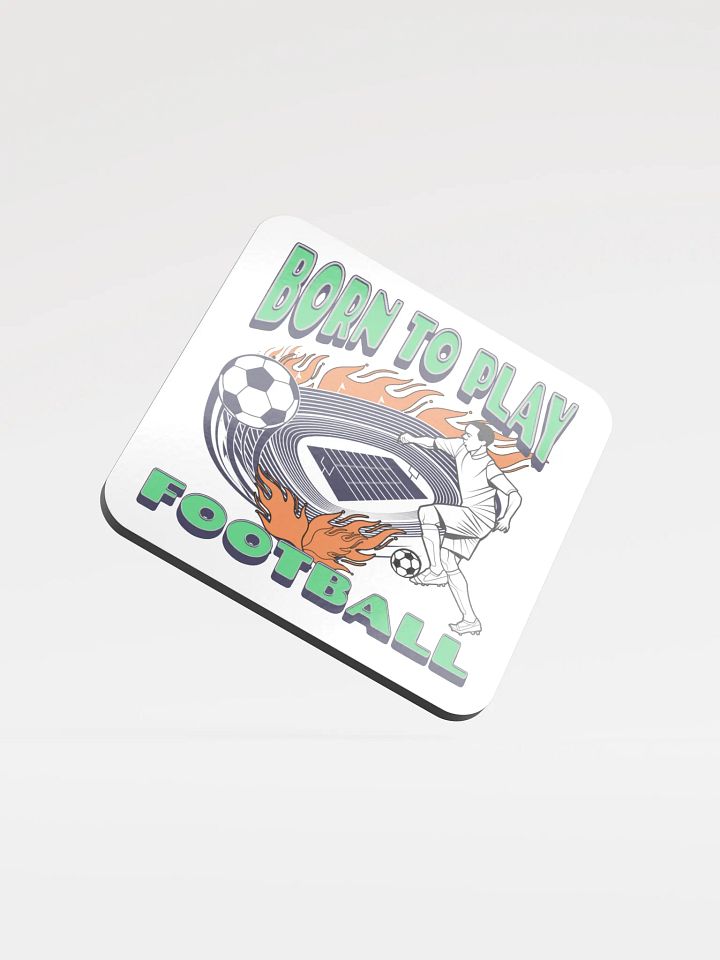 Born To Play Football Soccer Dynamic Player Cork Coaster product image (1)