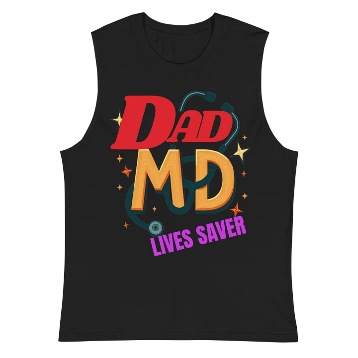 Dad MD Life Saver Muscle Tank product image (3)