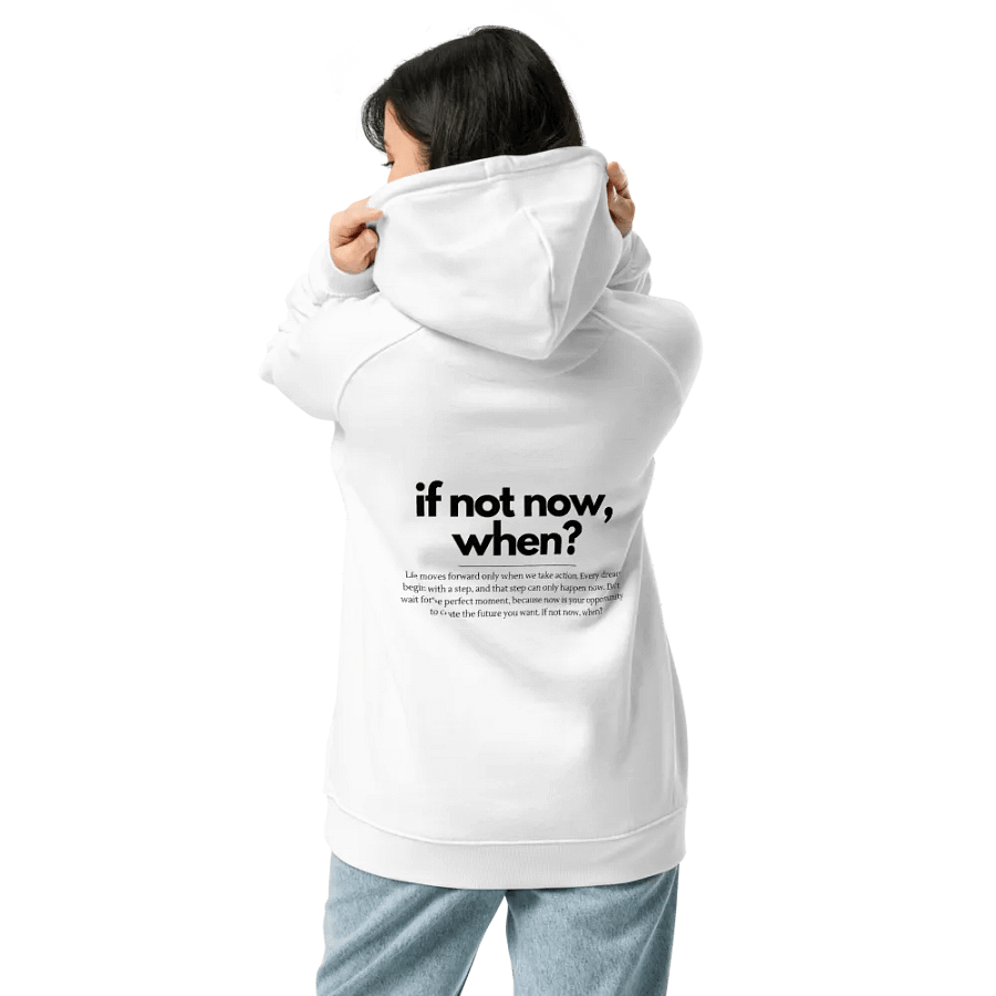 If Not Now When Hoodie product image (4)