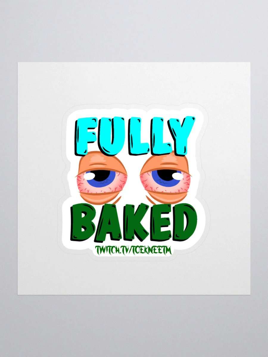 Fully Baked Sticker product image (3)