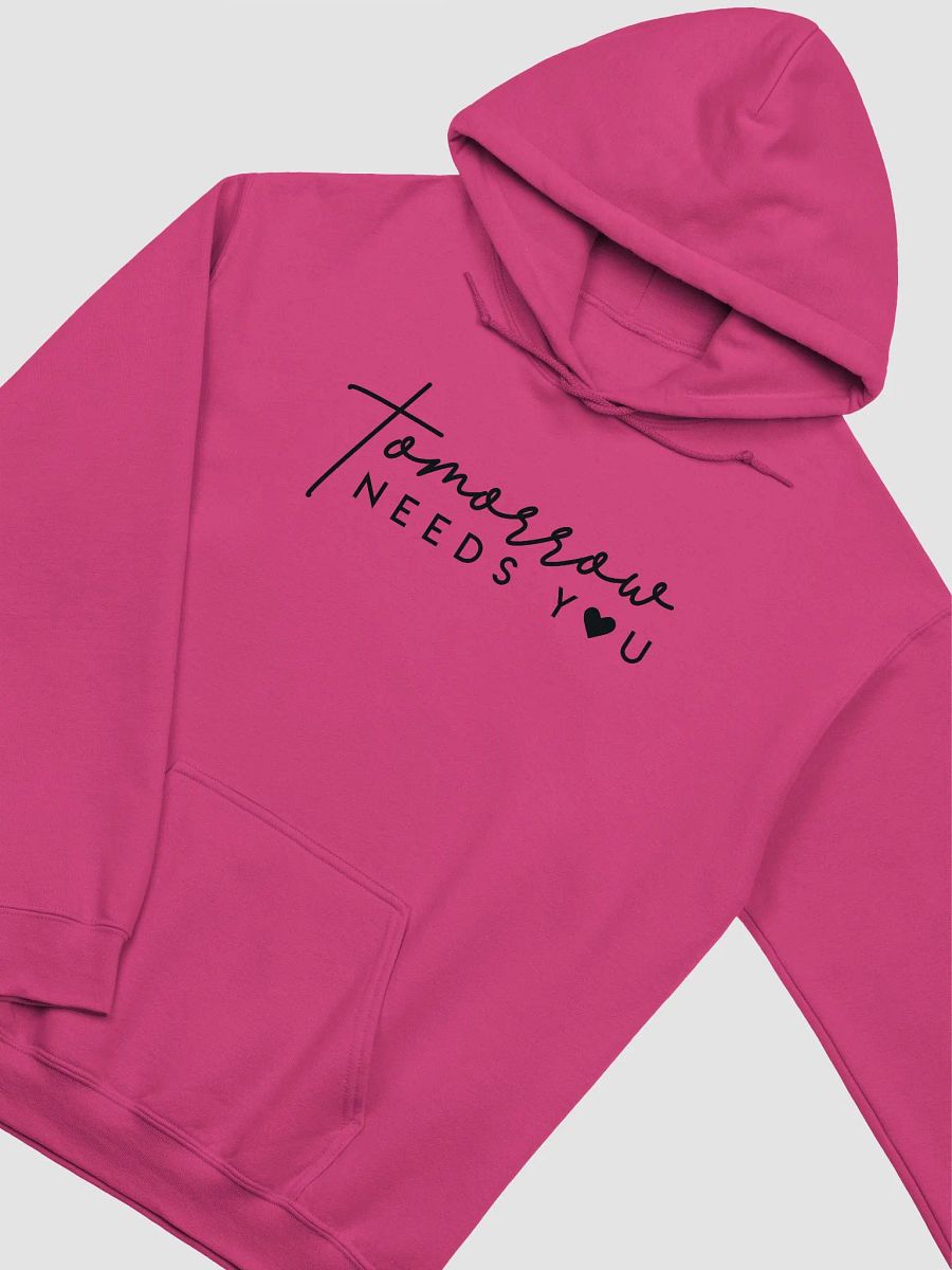 Tomorrow Needs You Hoodie product image (4)