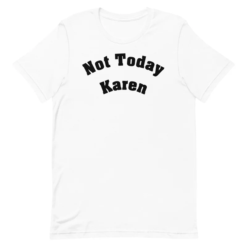 Not Today Karen product image (1)