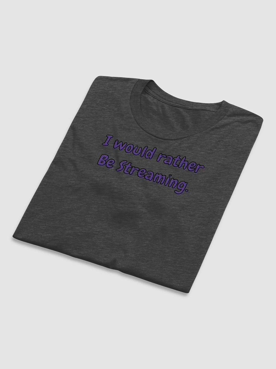i would rather be streaming product image (26)