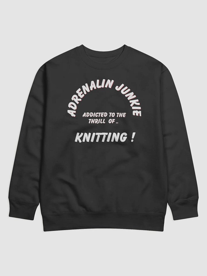 Adrenalin Junkie Knitting Sweatshirt product image (2)