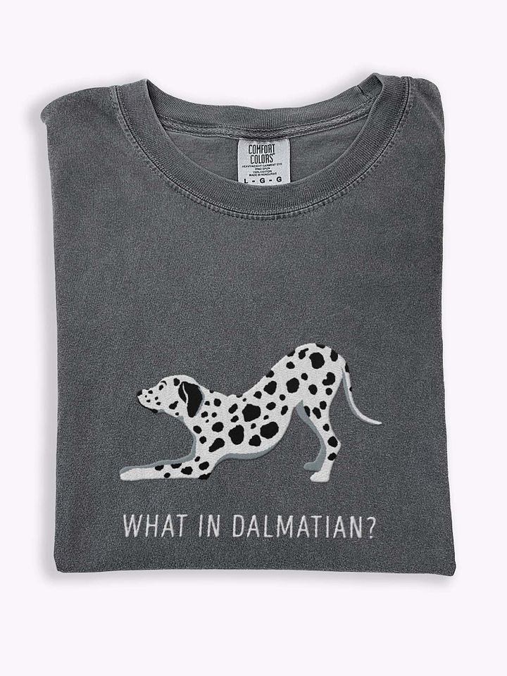 What in Dalmatian? T-Shirt(Embroidered) of a Dalmatian product image (1)