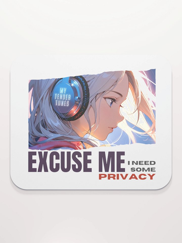 EXCUSE ME, I NEED SOME PRIVACY - Song Title Soft Mouse Pad product image (2)