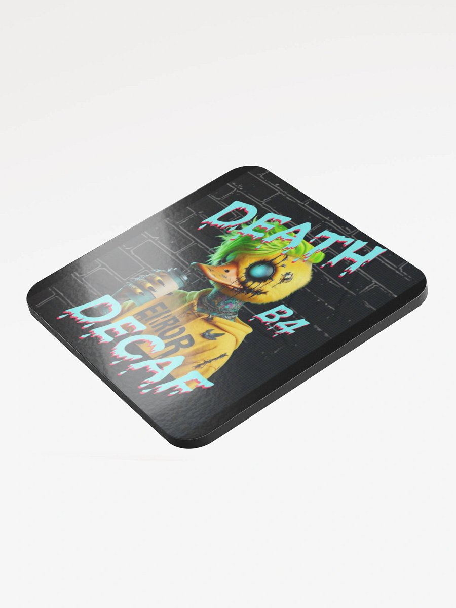 Death B4 Decaf Coaster product image (3)