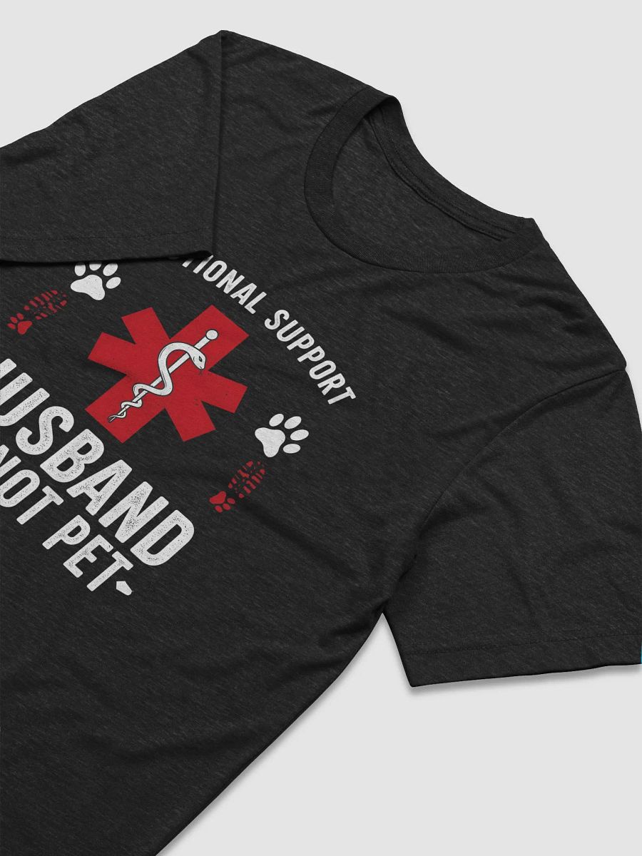 Do Not Pet Emotional Support Husband Funny T-Shirt product image (18)