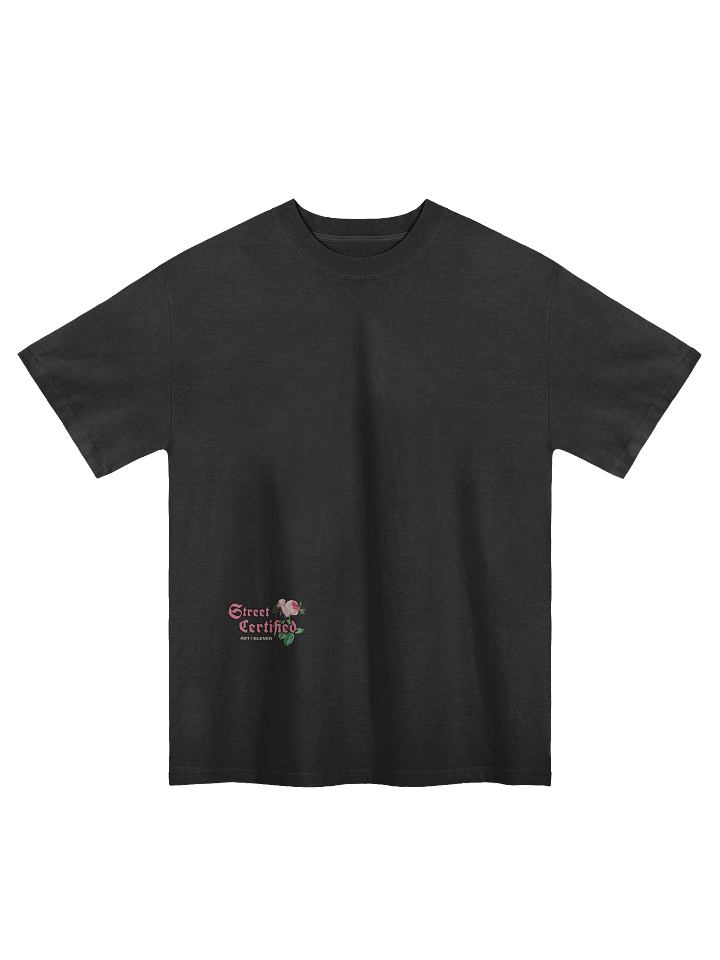 "Street Certified" Tee: Bloom Where You Roam. Authenticity Defined. 🌹🛣️ product image (1)