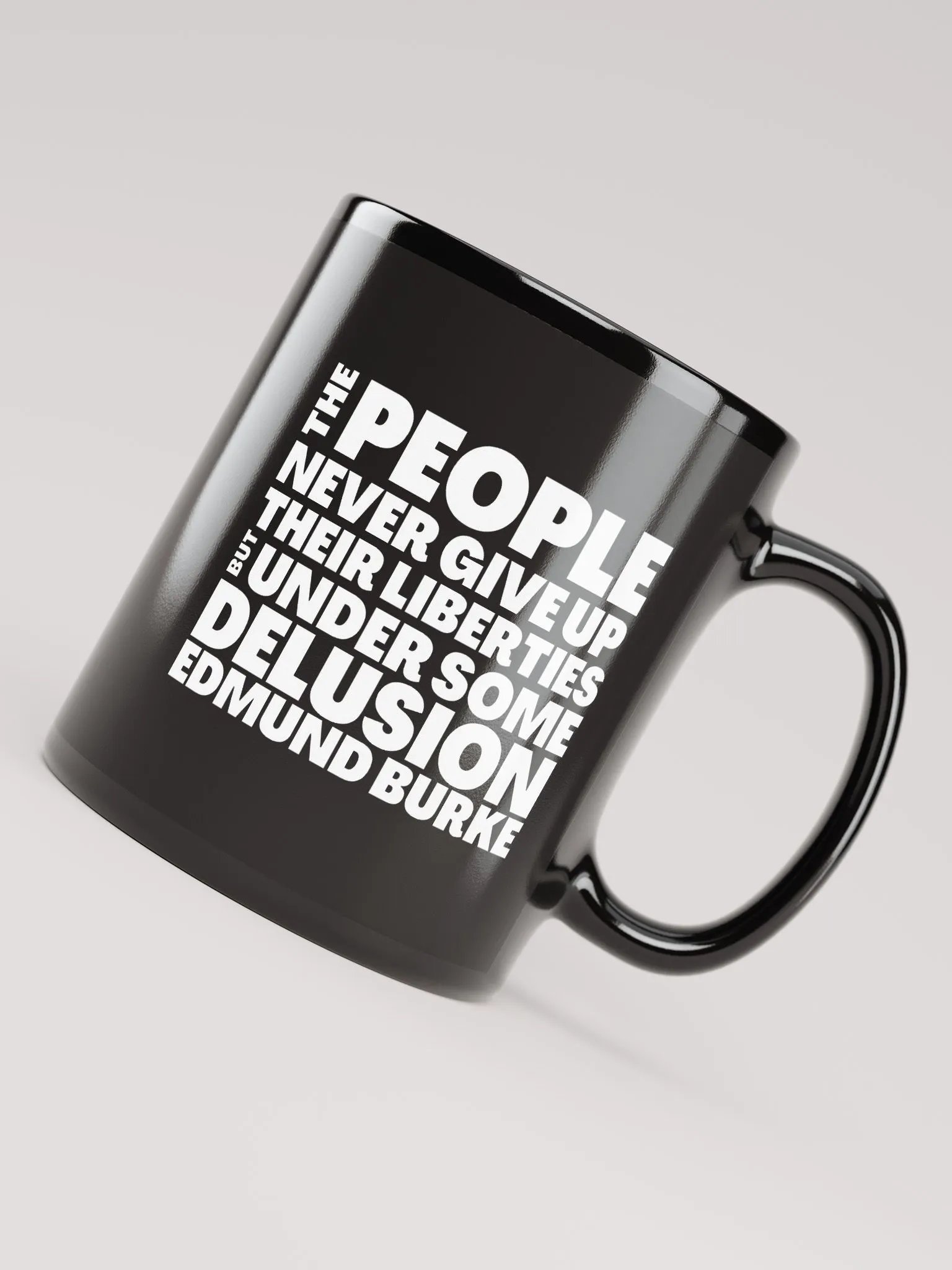 Edmund Burke Quote About Giving Up Liberties Mug product image (4)
