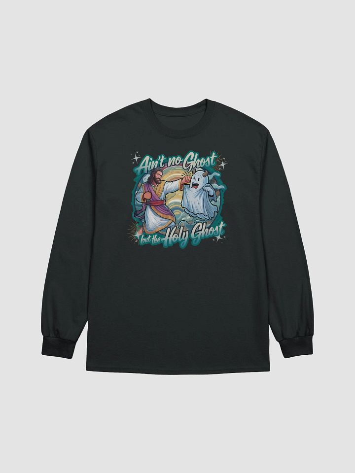 Ain't No Ghost But The Holy Ghost Jesus Long-Sleeve T-Shirt product image (17)