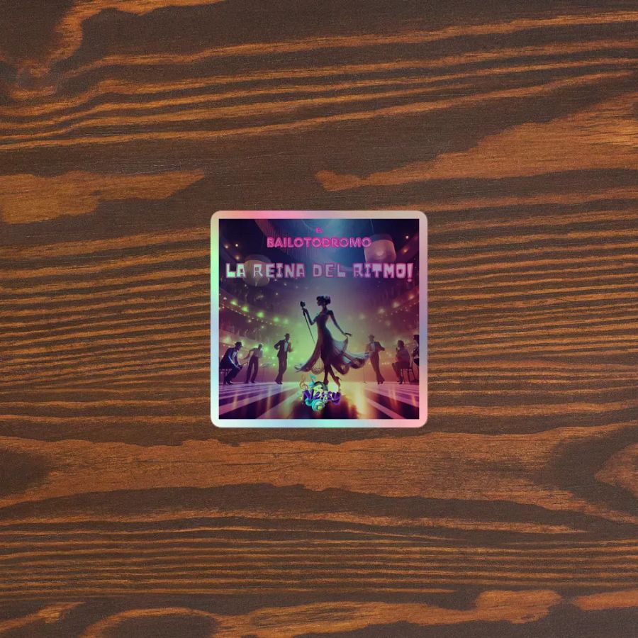 Sticker holográfico La Reina del Ritmo product image (5)