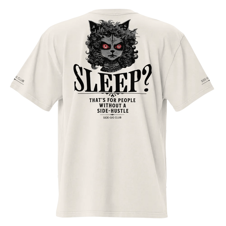 Sleepless Hustle: No Sleep, Just Side-Gigs Oversized Tee Streetwear Edition in Vivid Black product image (8)