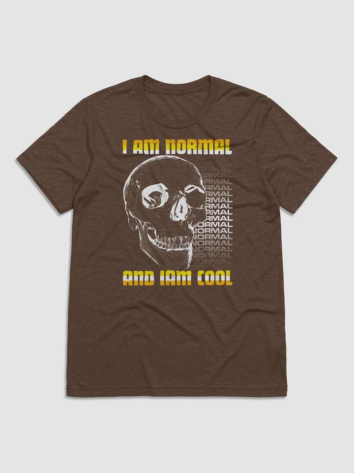 I AM NORMAL AND I AM COOL TRIBLEND product image (1)