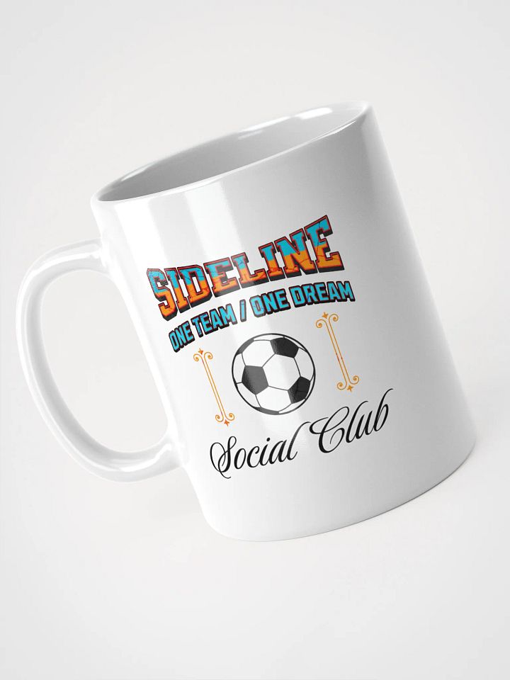 Sidelined One Team One Dream Social Club Soccer Mug product image (2)