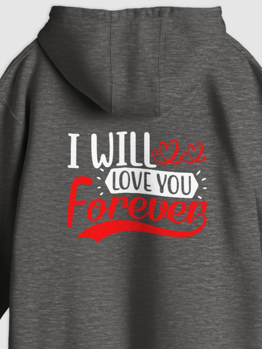 I Will Love You Forever Pullover Hoodie (Back Only, White Text) product image (2)