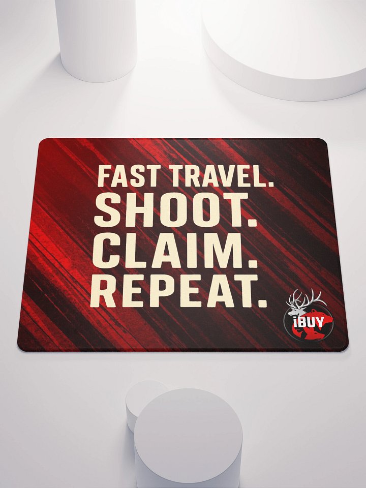 Fast Travel, Shoot, Claim, Repeat Mouse Pad product image (1)