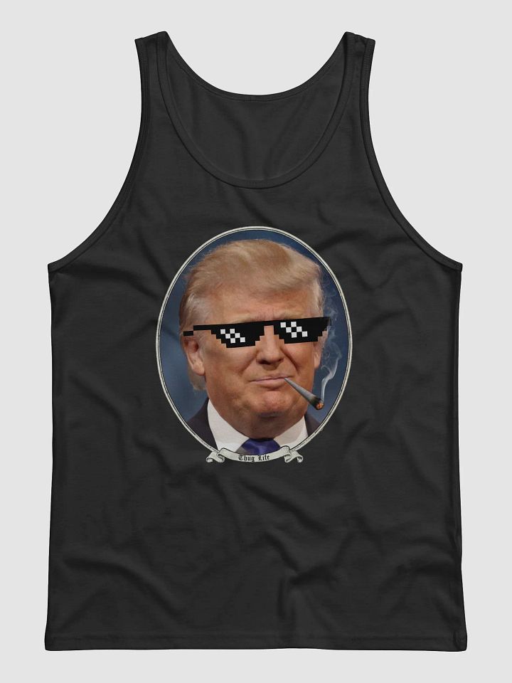Trump Thug Life - Tank product image (1)
