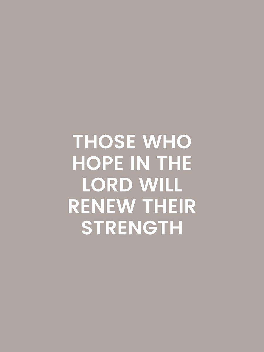 Those Who Hope In The Lord Will Renew Their Strength. product image (1)