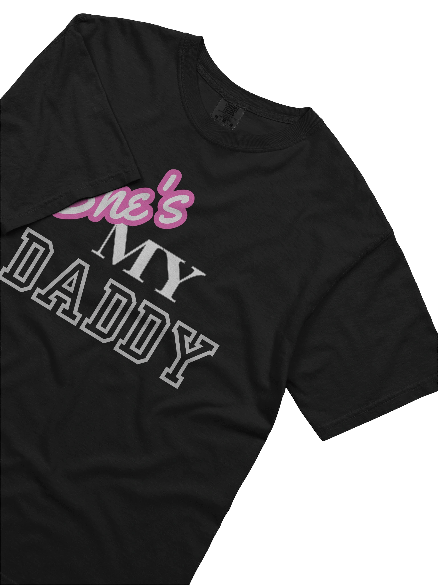 Bold Statement Tee - She's MY DADDY product image (5)