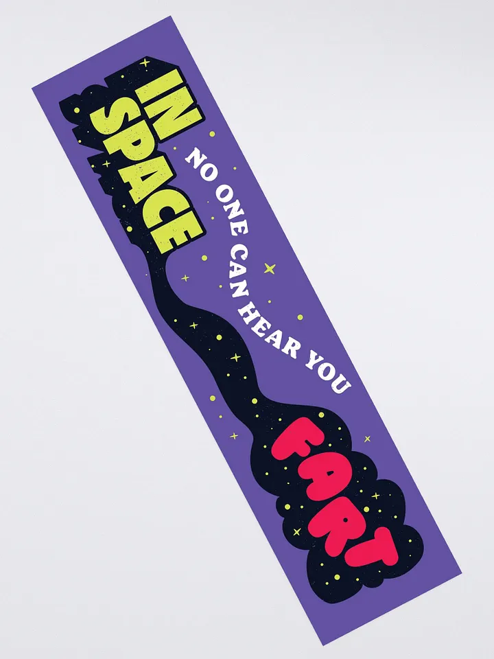 In Space No One Can Hear You Fart Kiss Cut Bumper Sticker product image (2)