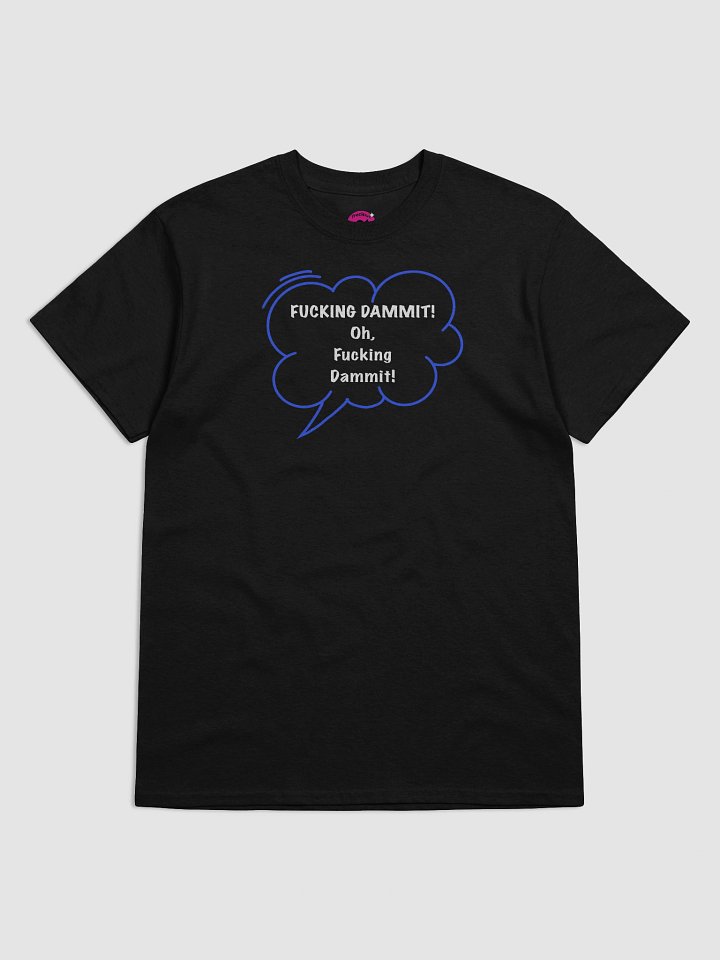 Fucking Dammit T-Shirt product image (6)