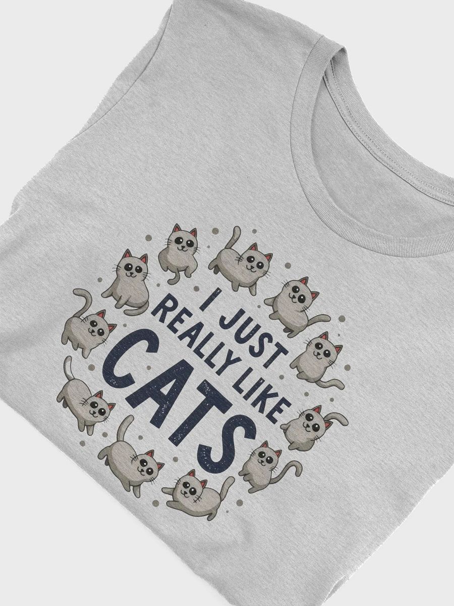 I Just Really Like Cats T-Shirt product image (7)