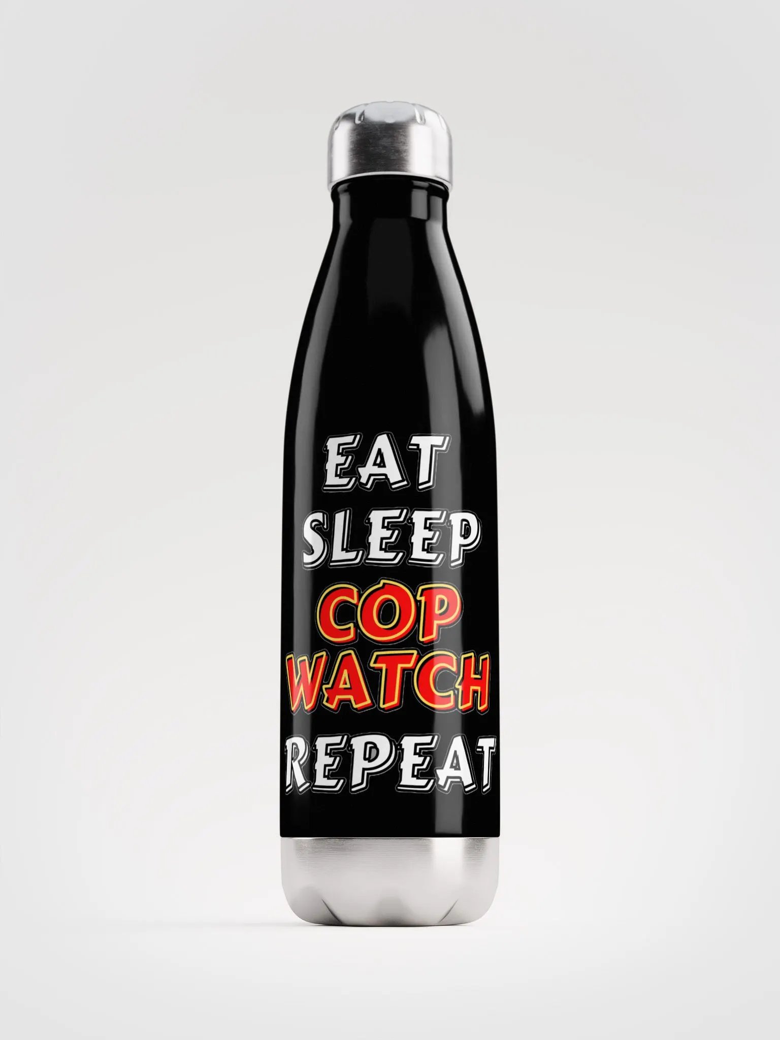 EAT, SLEEP, COPWATCH, REPEAT product image (2)