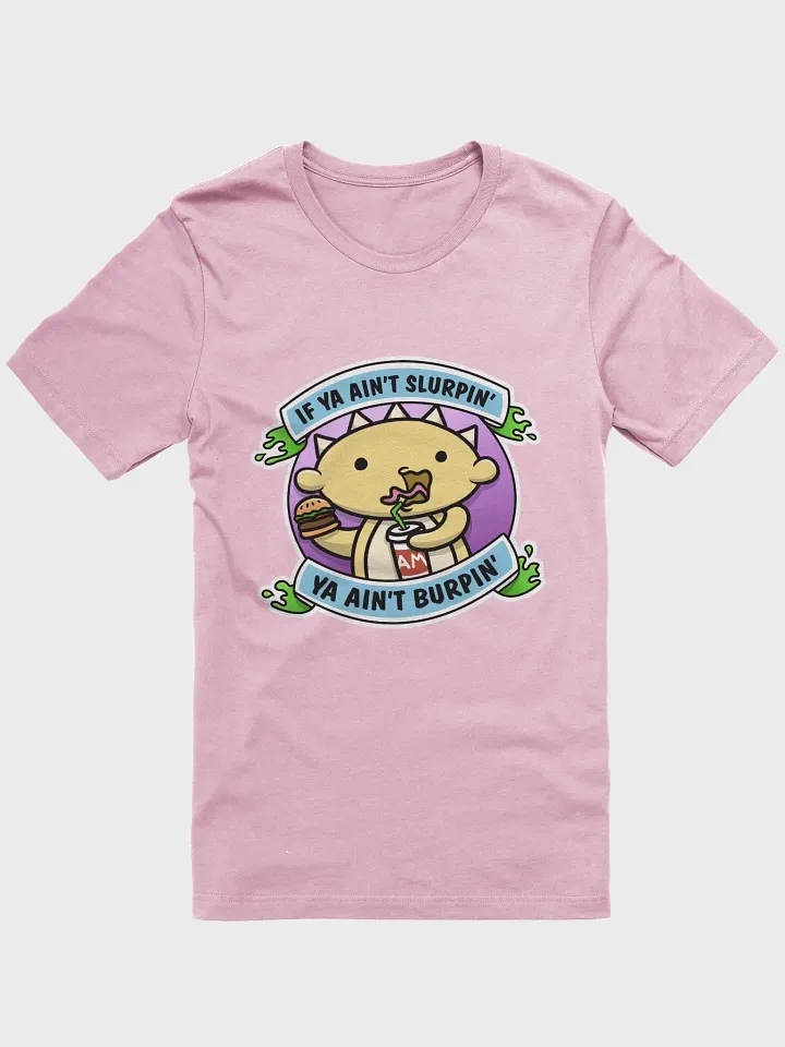 Slurpin' and Burpin' Graphic T-Shirt product image (1)