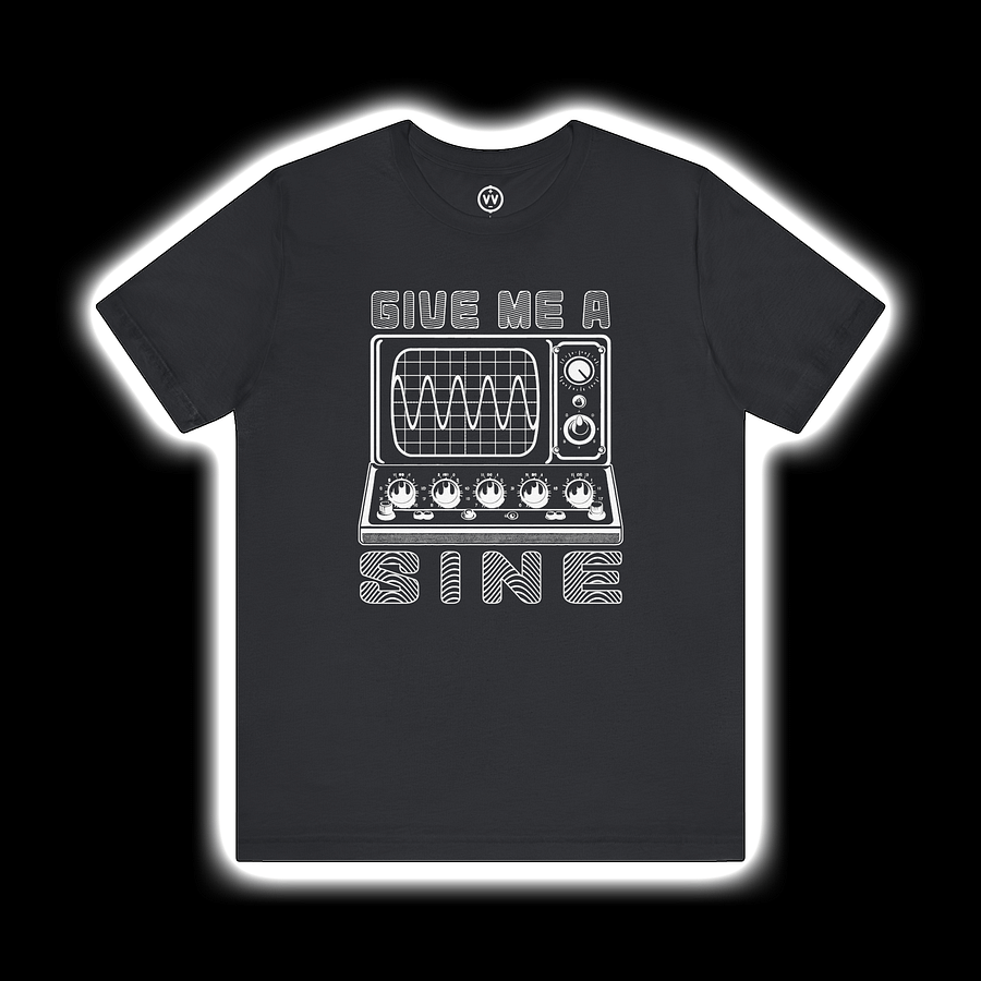 Waveform T-Shirt - Give Me A Sine (Oscilloscope Sound Designer) WHITE PRINT product image (1)