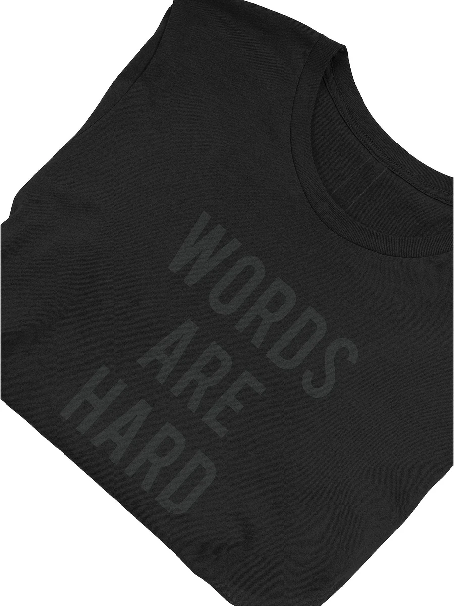 Words Are Hard Tee product image (36)
