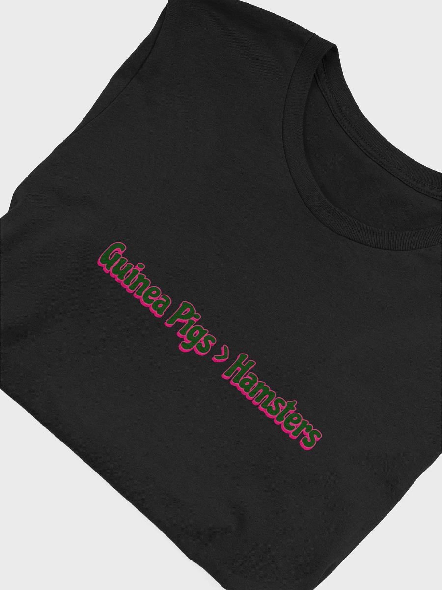 Guinea Pigs over Hamsters: T-shirt product image (45)