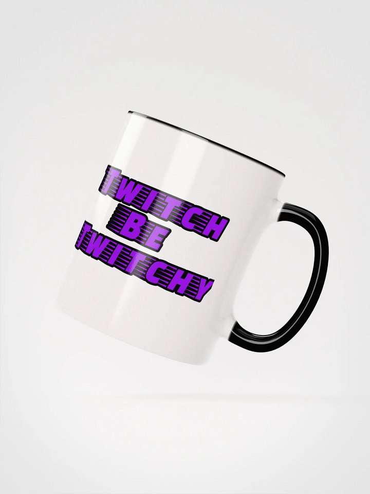 Twitch Be Twitchy Ceramic Mug product image (15)