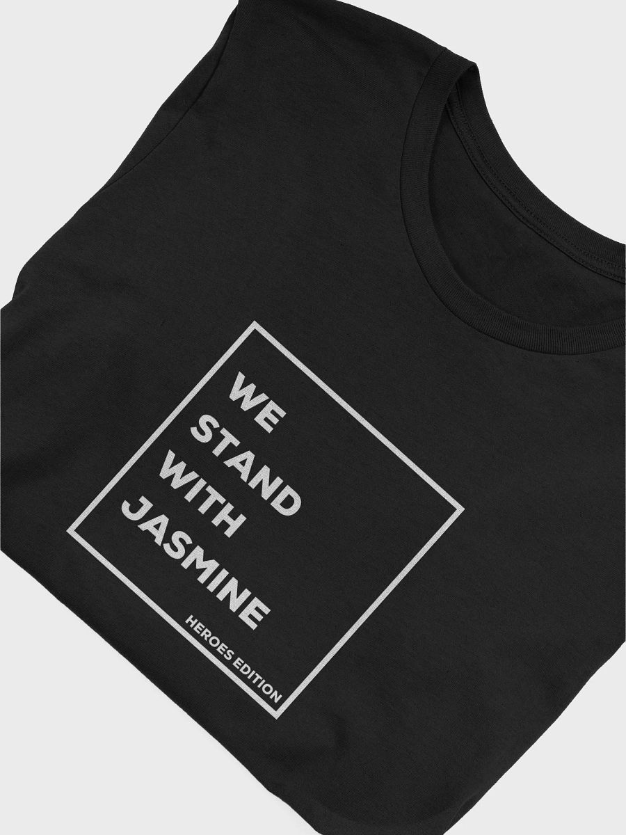 We Stand With Jasmine Heroes Edition Tee product image (5)
