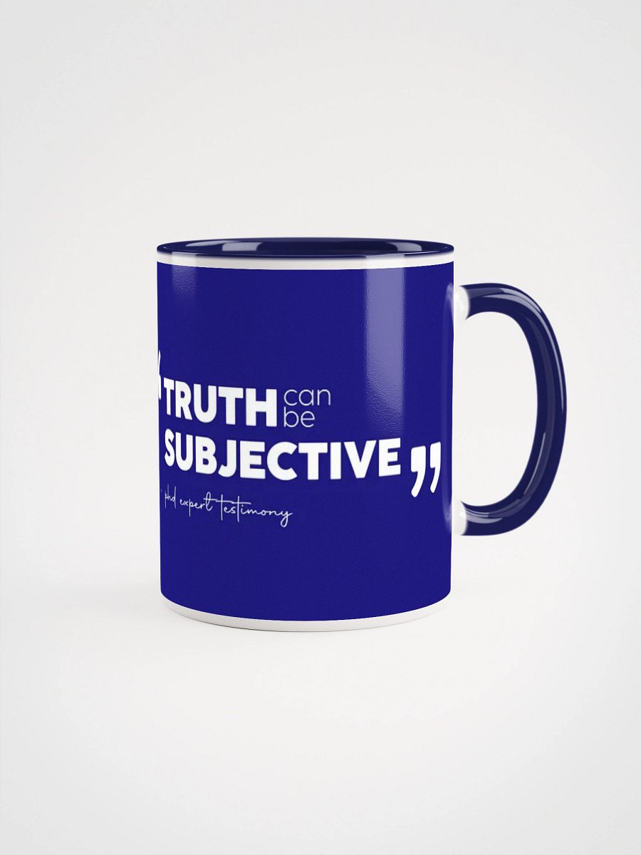 TRUTH can be subjective - mug product image (3)