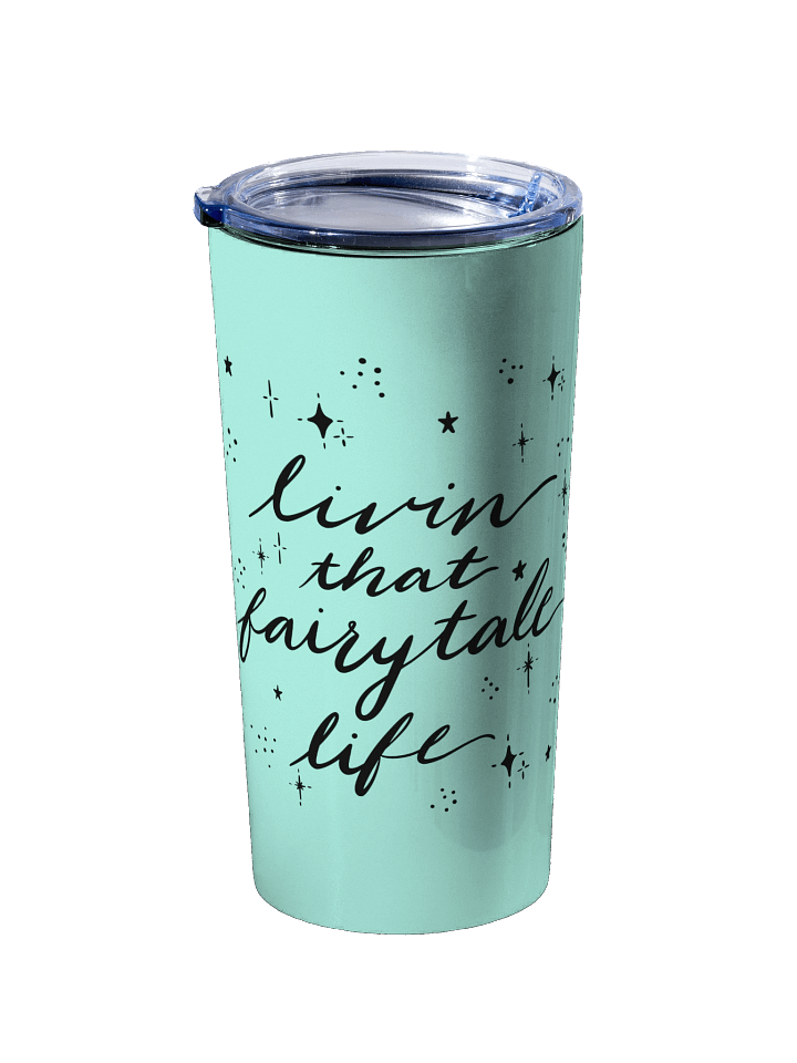 Livin' that Fairytale Life Tumbler product image (2)