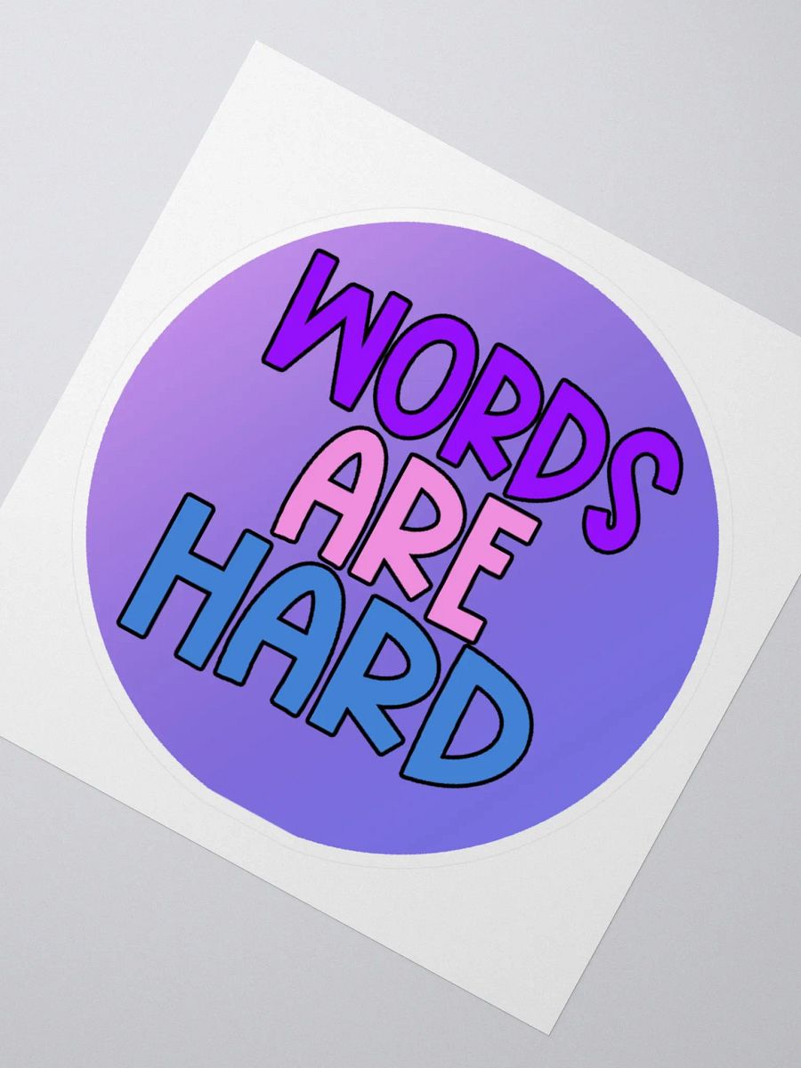 Words Are Hard Non-Holo Sticker product image (2)