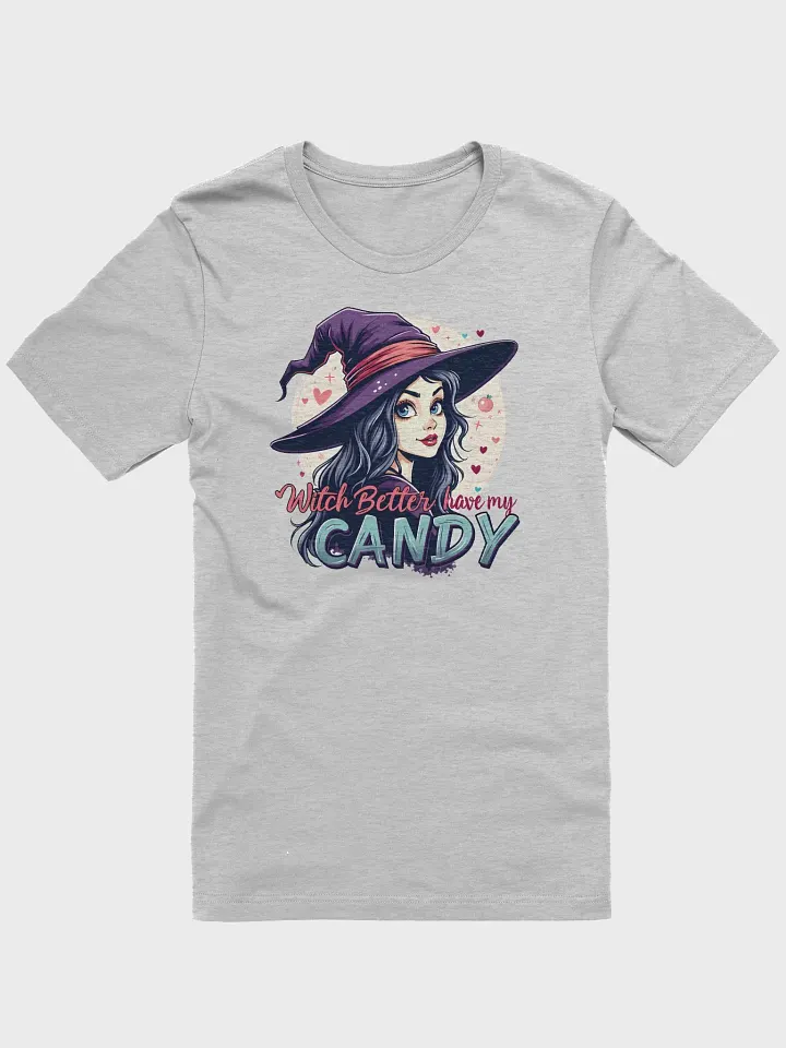 Witch Better Have my Candy Graphic Tee product image (2)