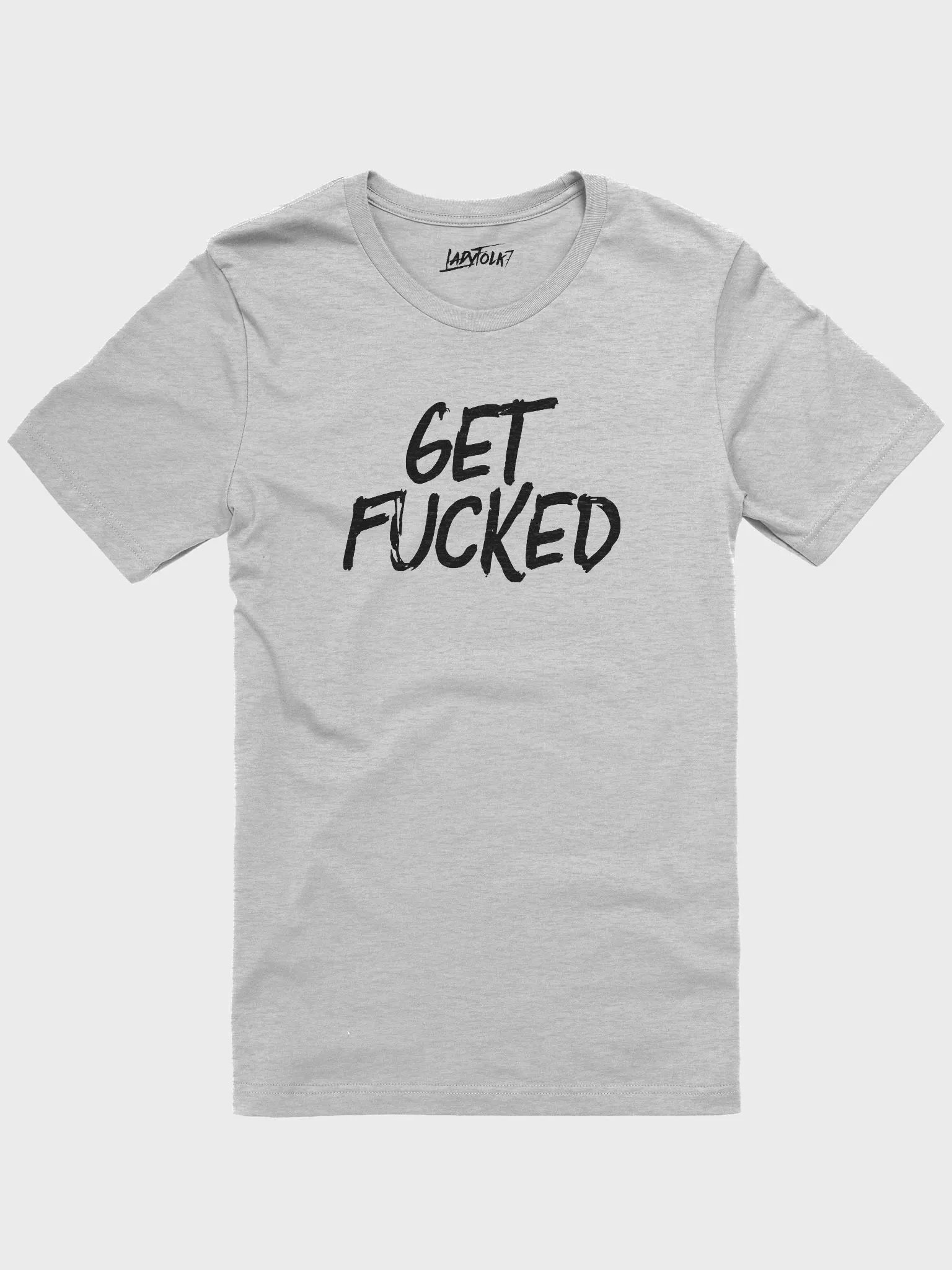 Get F'd T-Shirt product image (3)